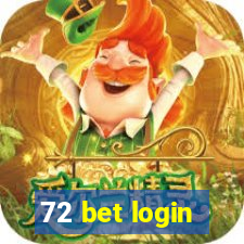 72 bet login